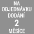 objednávka 2 měsíce